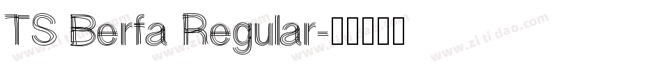 TS Berfa Regular字体转换